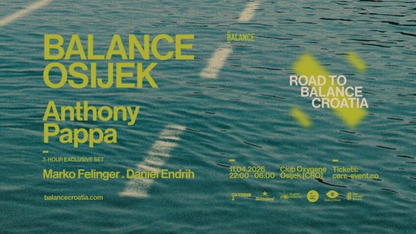 Club Oxygene: Balance Osijek w/Anthony Pappa